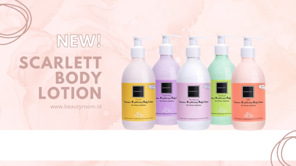 Ini Body Lotion Scarlett yang Paling Wangi, Jangan Salah Pilih!