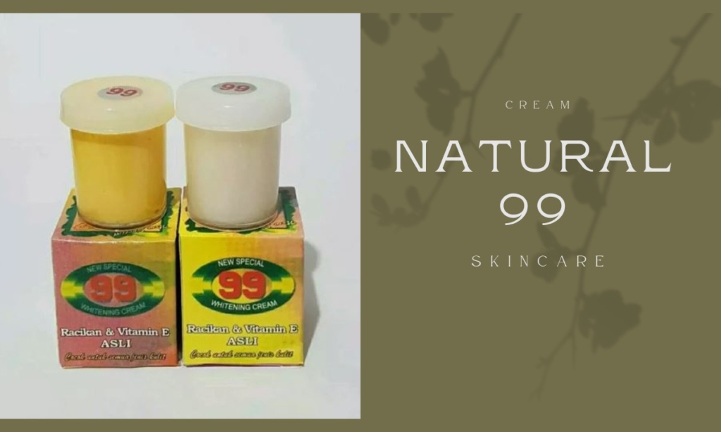 Cream 99 Apa Sudah BPOM? Amankah Untuk Wajah?