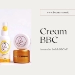 Cream BBC Apakah Sudah BPOM? Kepoin Yuk!