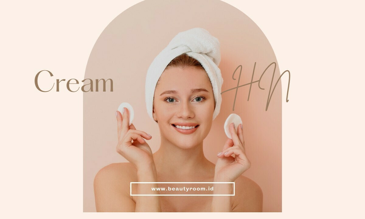 10 Ciri-Ciri Kulit Tidak Cocok Menggunakan Cream HN