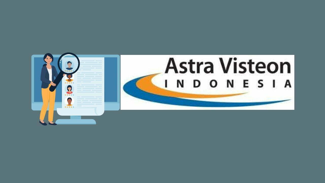Gaji PT Astra Visteon Indonesia Untuk Berbagai Posisi Terbaru 2023