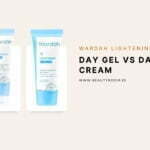 4 Perbedaan Wardah Lightening Day Gel dan Day Cream
