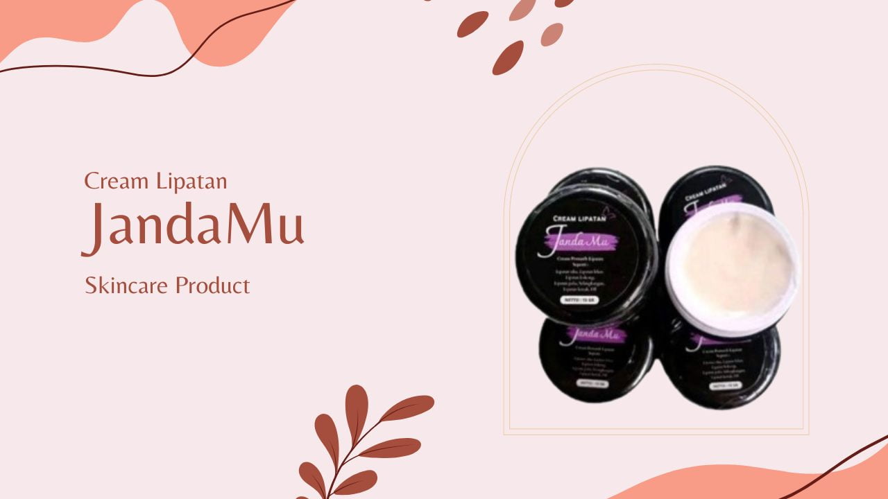 Cream Jandamu Apakah Sudah BPOM dan Aman Digunakan? Ini Faktanya!