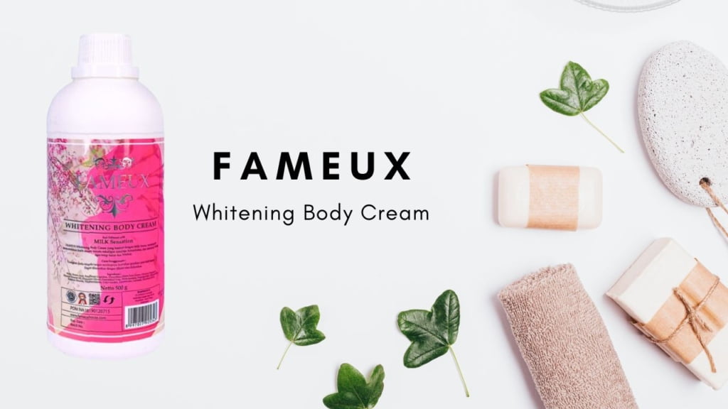 Fameux Whitening Body Cream Apakah sudah BPOM