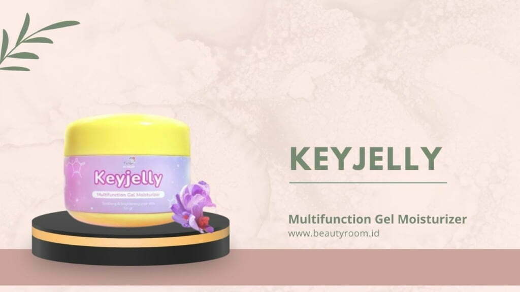 Moisturizer KeyJelly Apakah sudah BPOM? Kupas Faktanya Di Sini!