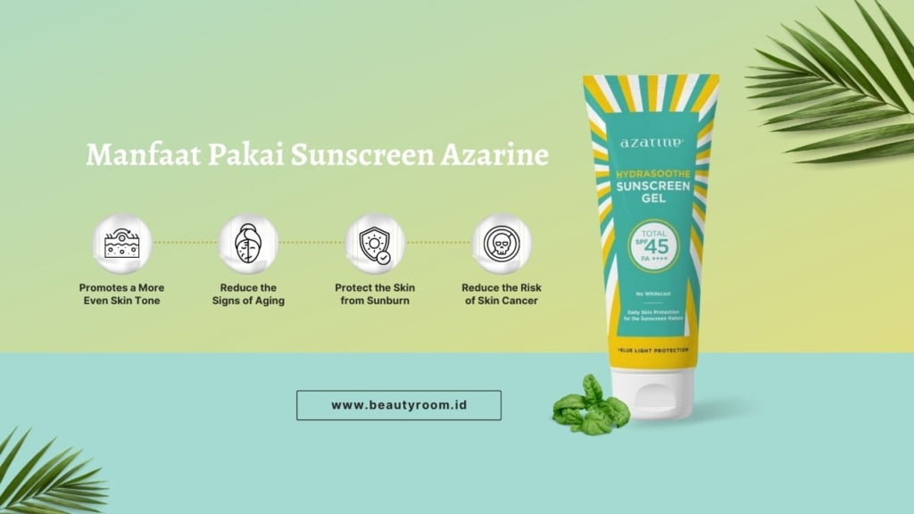 Manfaat Sunscreen Azarine Dibanding Produk Lain