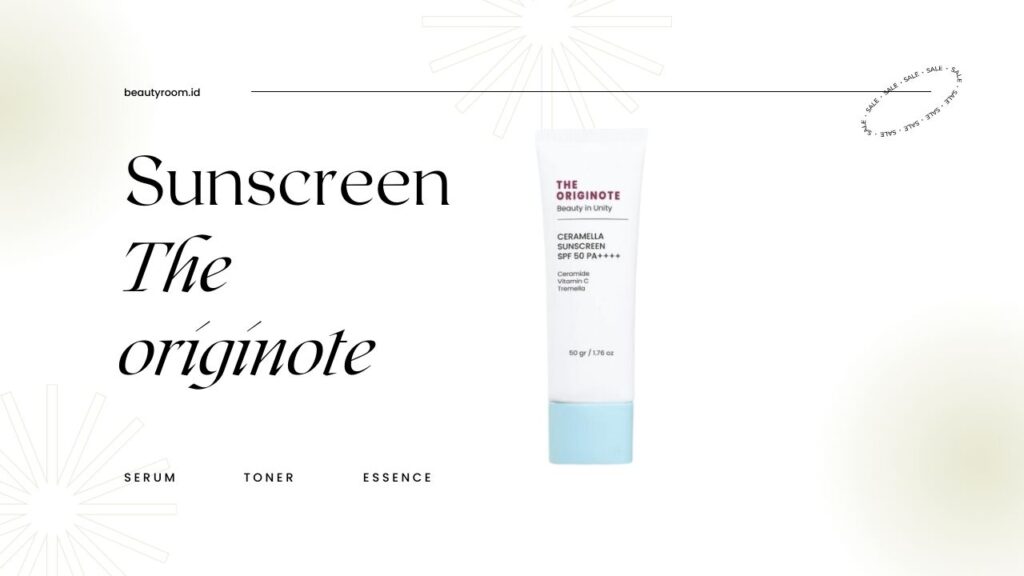 Review Sunscreen The Originote, Kandungan, hingga Manfaat